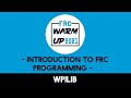 Frc workshop  introduction to frc programming by wpilib i frc warm up 2021