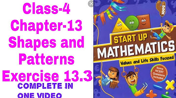 class 4 Chapter -13 shapes and patterns exercise 13.3 start up mathematics viva education
