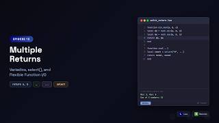 Learn Lua in Neovim: Multiple Returns and Variadics — return a, b and ... | Episode 13