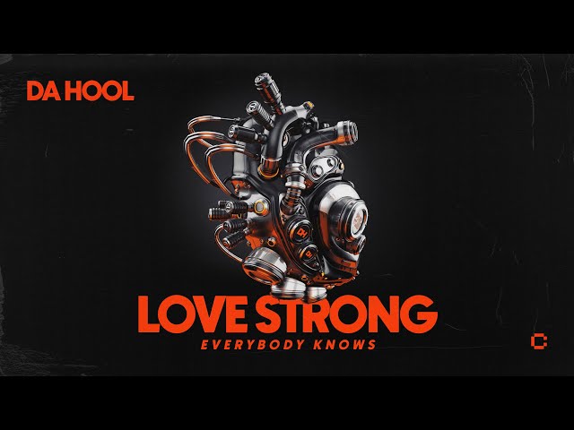 Da Hool - Love Strong