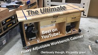 The Ultimate Husky Adjustable Height Workbench Cabinet