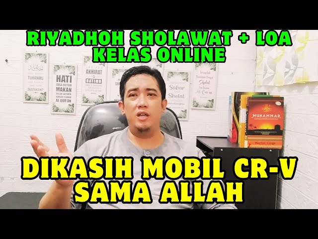 Allah Kasih Mobil CR V Setelah ikut Kelas Online Keajaiban Sholawat dan LOA class=