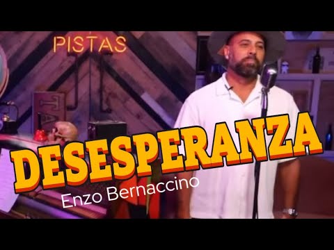 Desesperanza Enzo Bernaccino