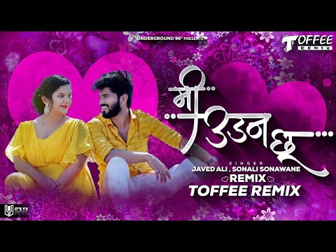 Mi Udanchhoo - Toffee Remix