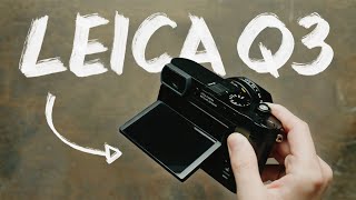 FIRST LOOK at the Leica Q3 | people will FLIP... get it?