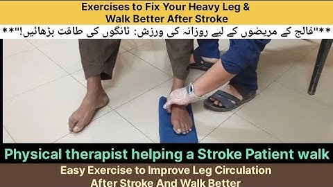 Daily Exercises for Stroke Patients - Improve Leg Strength and Walk better .