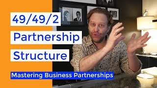49/49/2 Partnership Structures & How to Avoid Stalemates