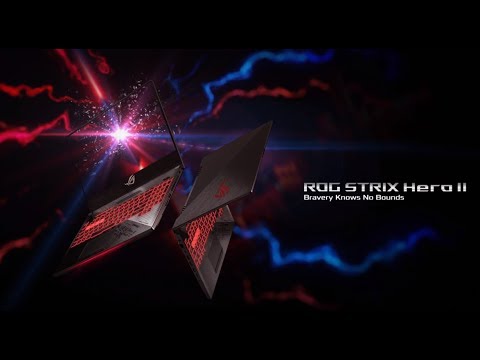 ROG Strix Hero II (GL504) - Bravery Knows No Bounds  | ROG