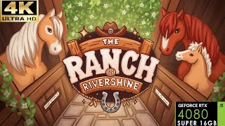 The Ranch Of Rivershine 🐎🐎 PC Gameplay #pc #4k