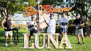 Sin Retorno  Luna  Oficial