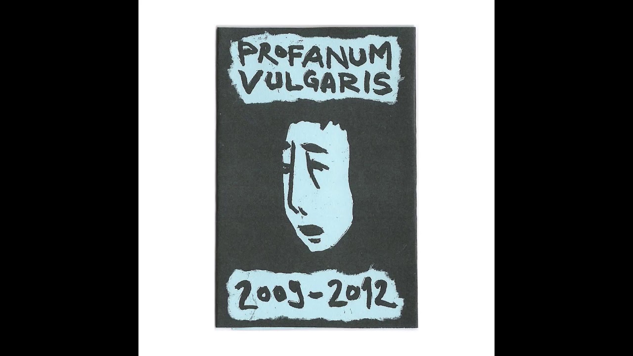 Profanum Vulgaris - 2009​-​2012 (Compilation Album)