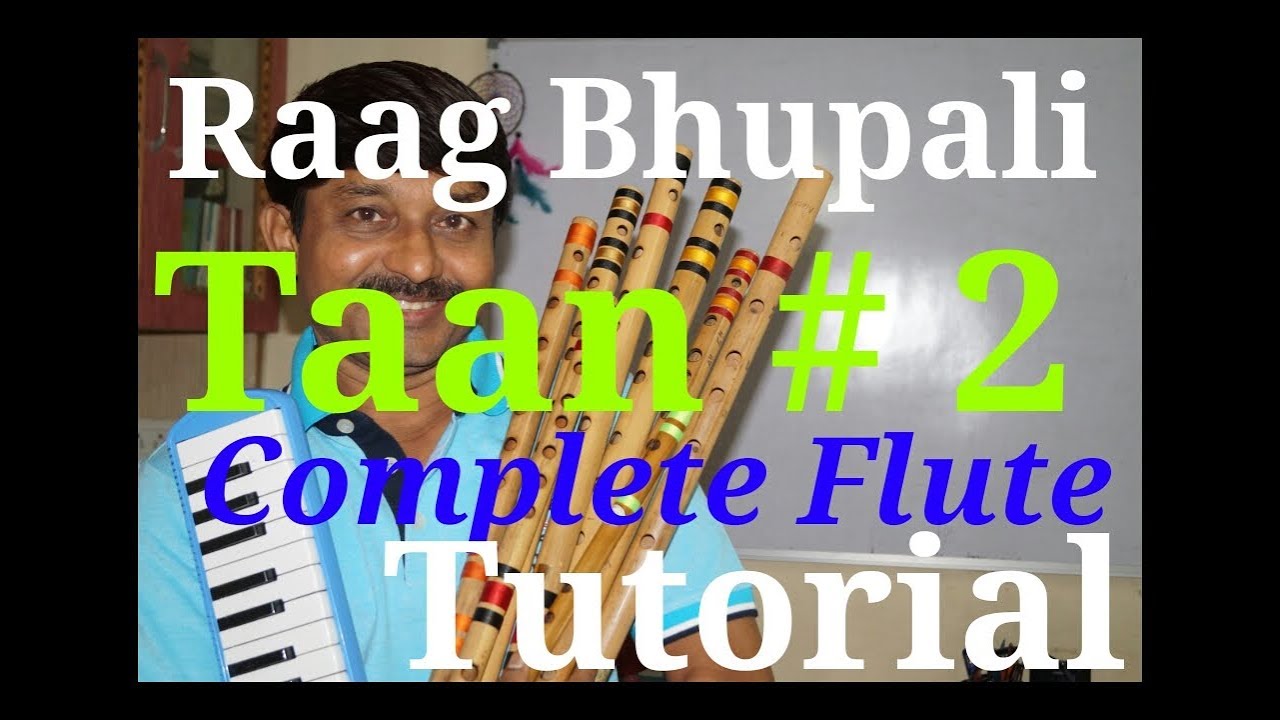 Raag Bhupali Taan 2 Complete Flute Tutorial Hindi G synth Musica