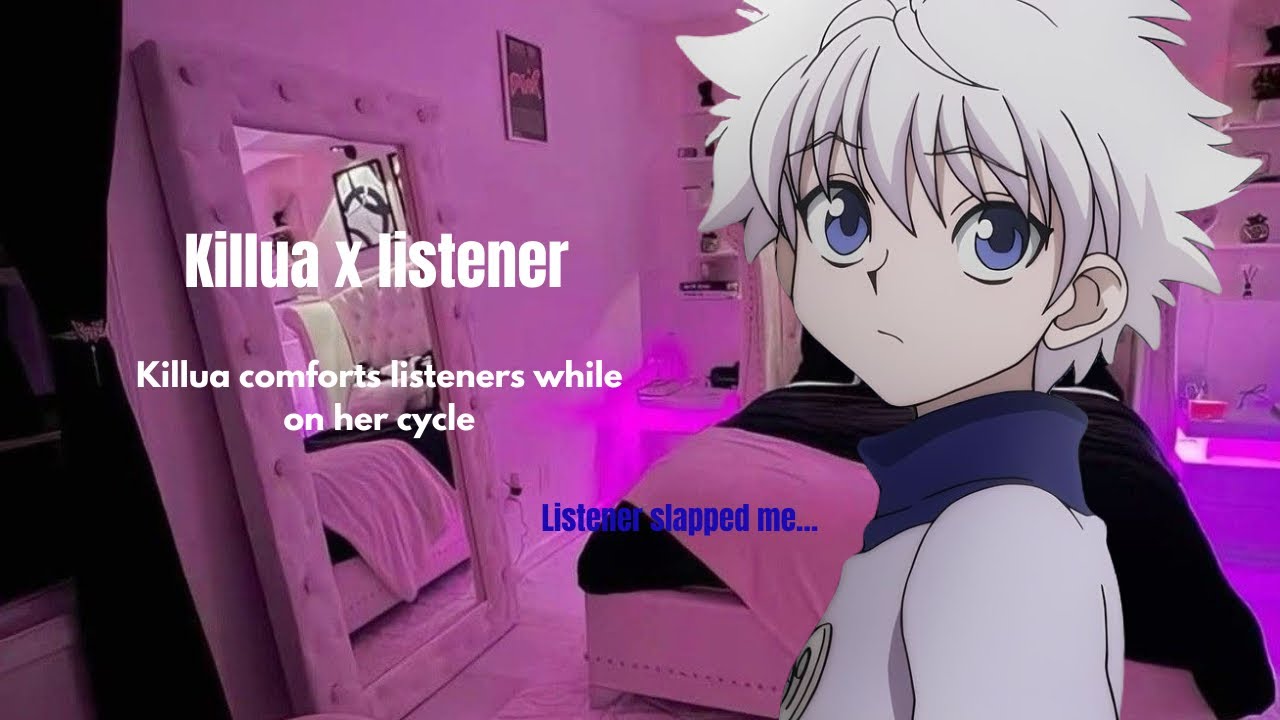 Killua comforts listener while on her cycle || killua x listener (ft. Gon & Alluka)