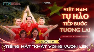 TỐP CA "VIỆT NAM TỰ HÀO TIẾP BƯỚC TƯƠNG LAI" - Cuộc thi Tiếng hát "Khát vọng vươn lên"