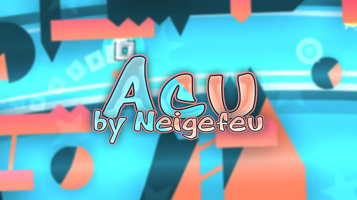 "Acu" by neigefeu 100% First Extreme Demon!
