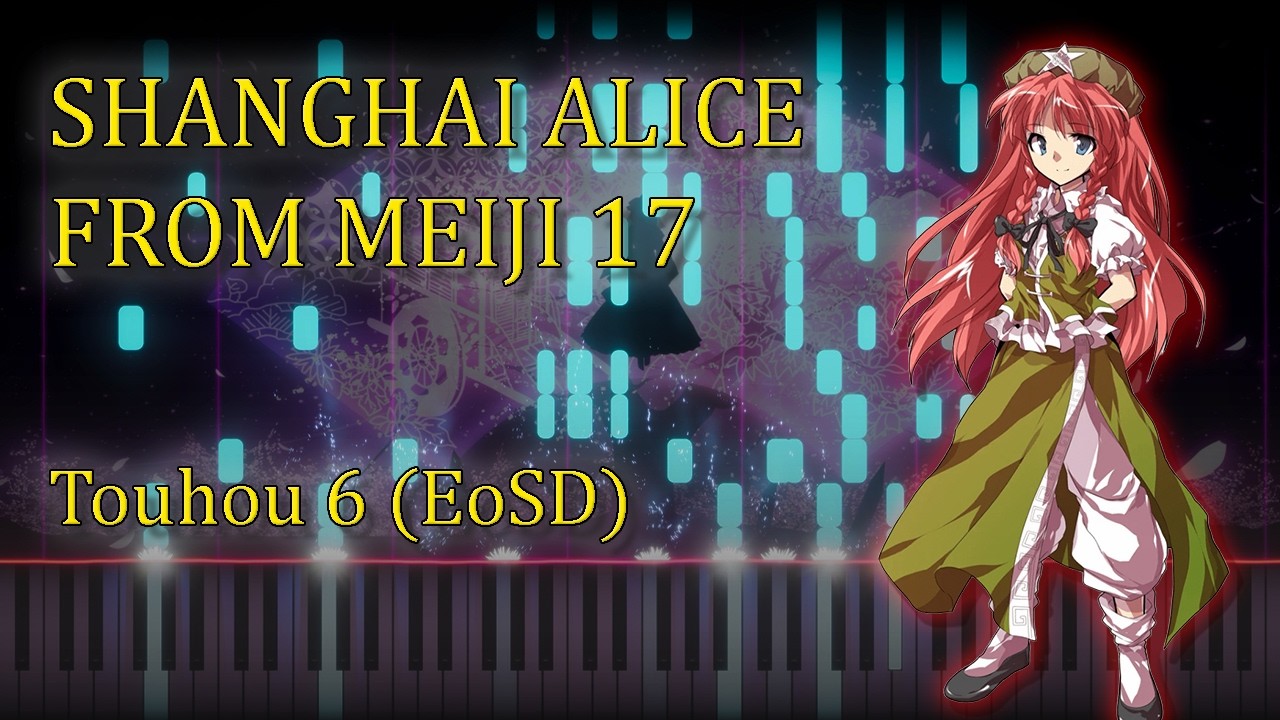 Shanghai Alice of Meiji 17 | TOUHOU 6【Piano Tutorial】