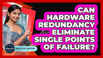 Can Hardware Redundancy Eliminate Single Points Of Failure?