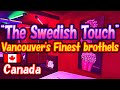 "The Swedish Touch" Vancouver's finest br-t-e-s -Travelog-