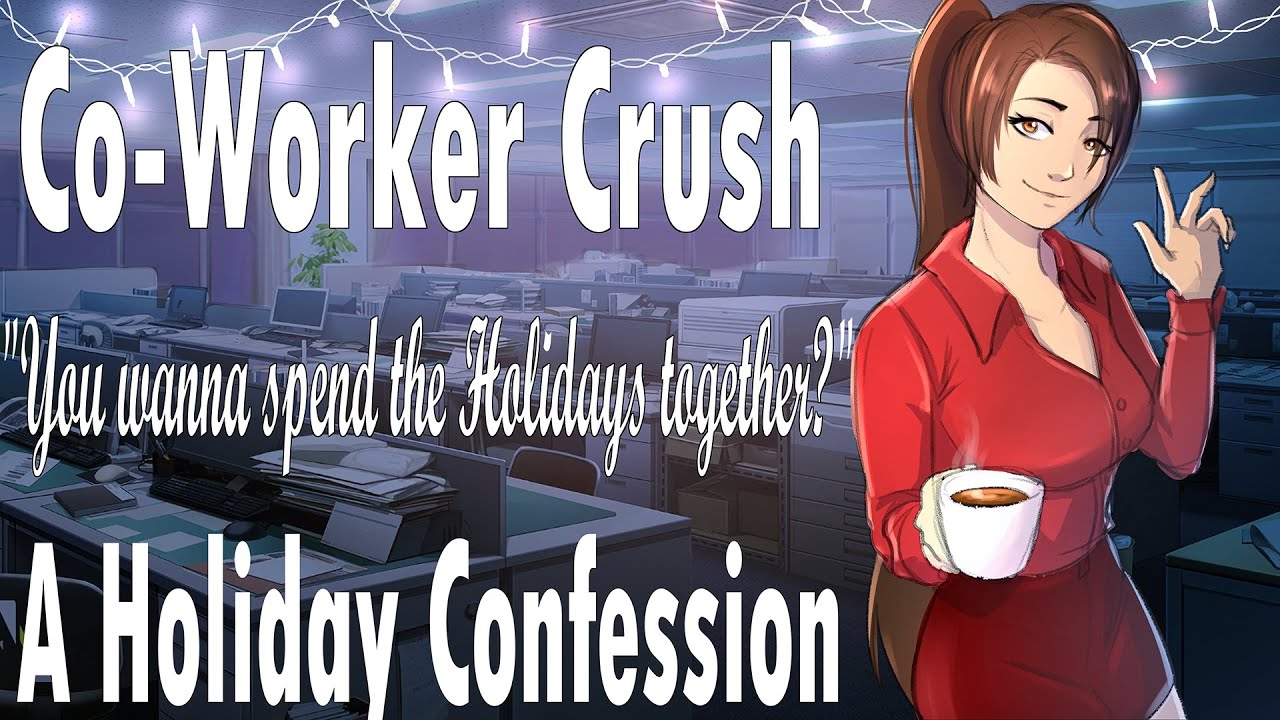 Spending the Holidays with your Crush [Jealous] [Confession] [Coworkers to Lovers] [Roleplay]
