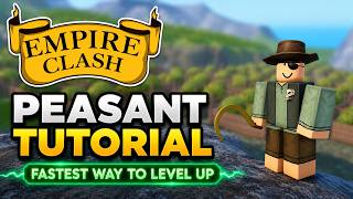 ⚔️ PEASANT CLASS GUIDE | 🔥 Level Up FAST in Empire Clash