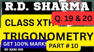 R.D. Sharma Class Xth How to solve trigonometric ratios. Q. 19 & 20 To get 90+ marks. NCERT Part 10