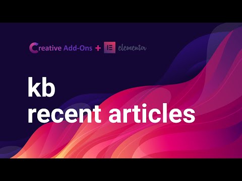 KB Recent Articles | Creative Add-Ons for Elementor