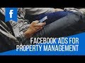 Facebook Ads For Property Management - Getting Started