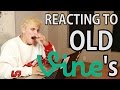 REACTING TO MY OLD VINES!