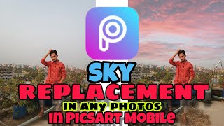 Sky Replacement in Any Photo Editing in PicsArt | Sky color gradding | picsart Editing tutorial screenshot 4