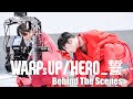 WARPs UP / HERO_誓 Music Video Behind the Scenes