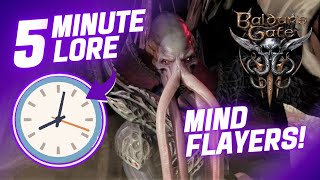 5 minute lore: Mind Flayers from Baldur's Gate 3