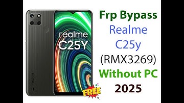 Realme c25y (RMX3269) Frp Bypass Unlock 2025 | No PC