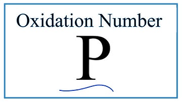 How to find Oxidation Numbers for Phosphorous (P)