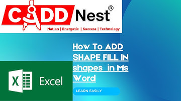 CADD NEST HOW TO ADD SHAPE FILL IN SHAPES IN MS WORD