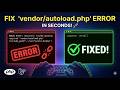 How to Fix "Failed to open stream: No such file or directory" (vendor/autoload.php) 🚀