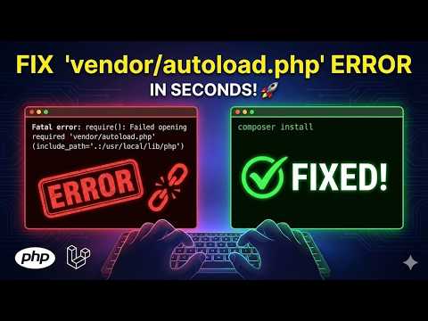 How to Fix "Failed to open stream: No such file or directory" (vendor/autoload.php) 🚀
