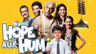 Hope Aur Hum Full Movie Story|Naseeruddin Shah|Sonali Kulkarni