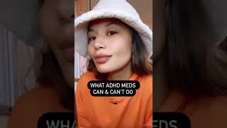 What ADHD meds can & can't do