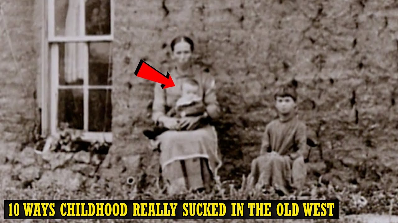 10 Ways Childhood Really Sucked In The American Old West