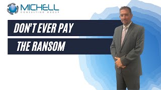 Don't Ever Pay the Ransom