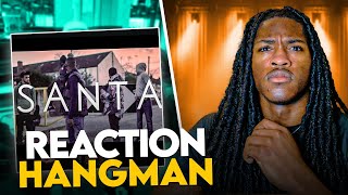 MR SANTAN STRIKES AGAIN!!! Dave Hangman REACTION
