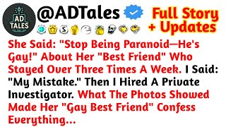 She Said: &quot;Stop Being Paranoid—He&#39;s Gay!&quot; About Her &quot;Best Friend&quot; Who Stayed Over //Reddit Stories