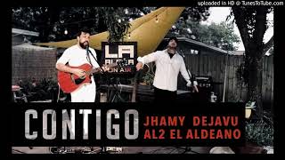 Contigo ( LA ALDEA ON AIR )[AUDIO] - Al2 El Aldeano ft Jhamy Dejavu