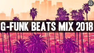 West Coast G Funk Instrumental Mix 2018 - g funk era songs