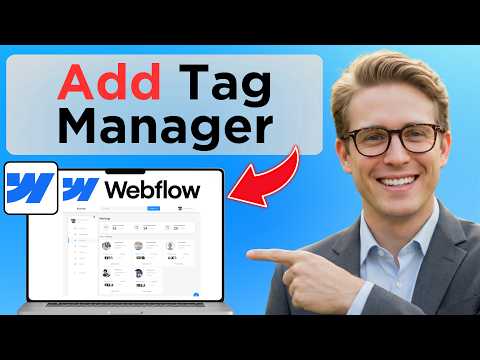 How To Add Google Tag Manager to Webflow (Easy Guide)