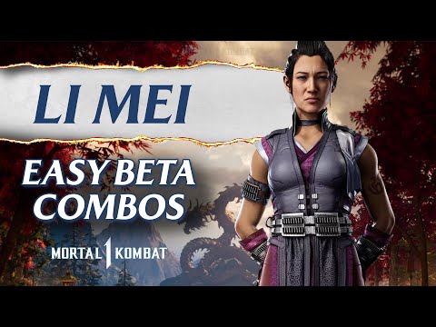 Li Mei Easy Beta Combos - Mortal Kombat 1