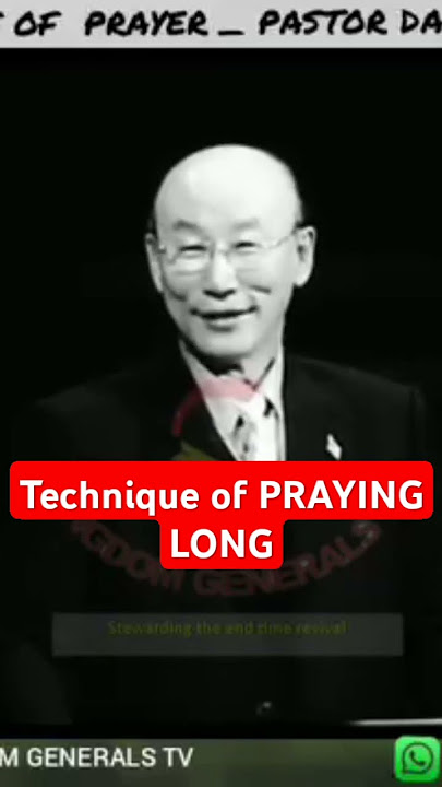 TACTICS OF PRAYER - Pastor Yonggi cho #prayer #bennyhinn #bensonidahosa #revival #biblestudy #foryou