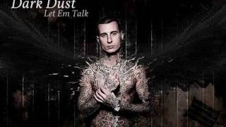 Dark Dust - Let Em Talk + (DOWNLOAD LINK)