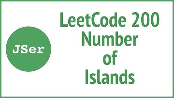LeetCode 200. Number of Islands | JSer - JavaScript & Algorithm