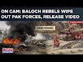 On cam baloch rebels strike pakistani forces watch gwadar attack explosives show bloody war